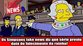 Os Simpsons fake news diz que série previu data do falecimento da rainha