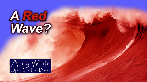 Andy White: A Red Wave?