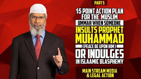 15 Point Action Plan for the Muslim Ummah when Someone Insults Prophet Muhammad (pbuh) - Part 5