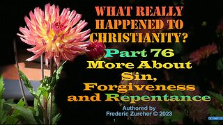 Fred Zurcher on What Really Happened to Christianity pt76