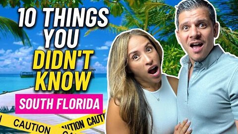 10 THINGS you DIDN’T KNOW about Living in South Florida