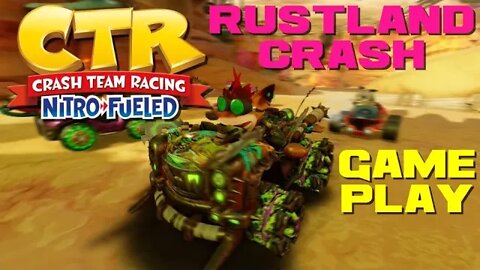 Crash Team Racing: Nitro Fueled - Rustland Crash - PlayStation 4 Gameplay 😎Benjamillion