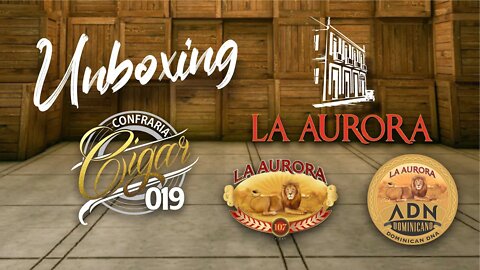 CIGAR 019 - Unboxing La Aurora linhas 107 e ADN - com João Granado