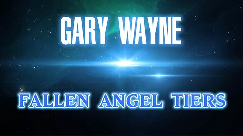 Fallen Angel Tiers | Gary Wayne Segment 4 P.U.P Ep 12