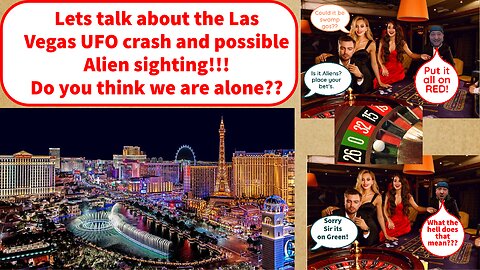 Lets talk about the Las Vegas UFO crash and possible Alien sighting!!!