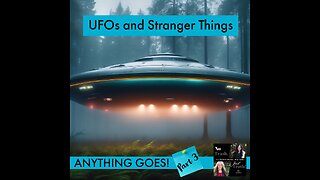 UFO's & Stranger Things