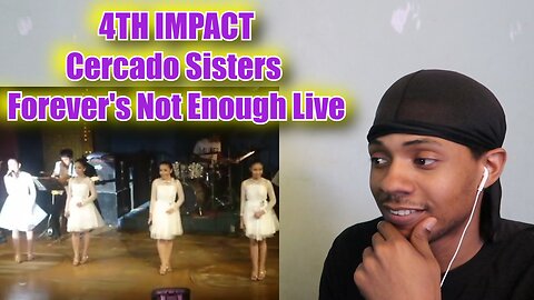 4th Impact (Cercado Sisters) Forever's Not Enough Live REACTION!