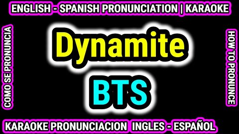 Dynamite - BTS | Como hablar cantar con pronunciacion en ingles nativo español