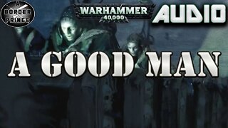 Warhammer 40k Audio: A Good Man By Sandy Mitchell