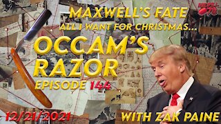 Occam’s Razor Ep. 144 with Zak Paine - The Verdict On Maxwell