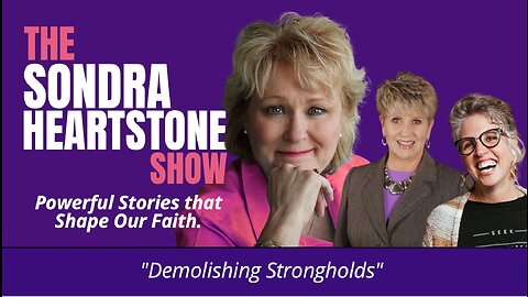 Demolishing Strongholds: With Alice Smith and Darla Ryden