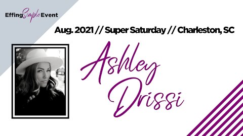 Ashley Drissi on Leadership // Super Saturday 8/7/21 Charleston, SC