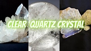 Ep 32 | Clear Quartz Crystal