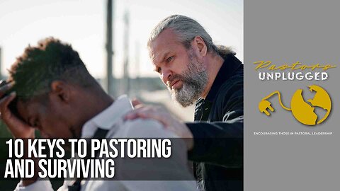 10 Keys to Pastoring AND Surviving | Pastor Shane Idleman