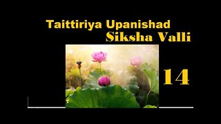 Taittiriya Upanishad Siksha Valli 14