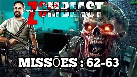 ZOMBEAST: Missõs, 62 - 63 💀