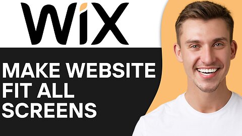 HOW TO MAKE WIX WEBSITE FIT ALL SCREENS