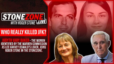 Lee Harvey Oswald's Former Lover Judyth Vary Baker Joins Roger Stone In The StoneZONE