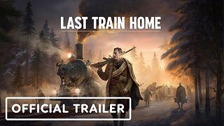 Last Train Home - Official Trailer with Developer Commentary | Realms Deep 2023