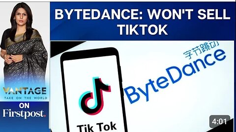 Bytedance refuses to sell TikTok's American business amid fears of ban