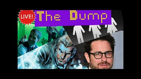 The Dump LIVE|JJ Abrams diverse DCEU|True story #TheSyderCut|CA Bill Gender Neutral EVERYTHING