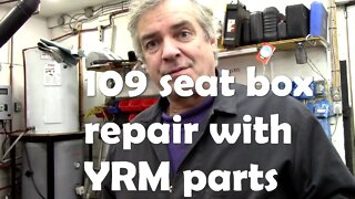 109 seat box repair, using YRM parts. Part 1