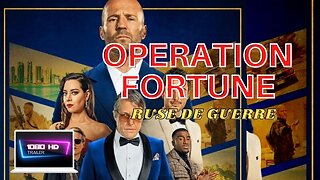 Operation Fortune : Ruse De Guerre ( 2023 ) MOVIE TRAILER ( US )