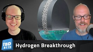 119: Do Hydrogen Breakthroughs Matter?