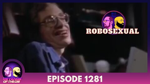 Episode 1190: Robosexual