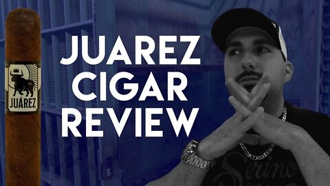 Juarez Cigar Review