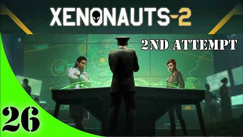 Xenonauts-2 Campaign [2nd Attempt] Ep #26 "Patch Notes 1.31" & "Base Defense"