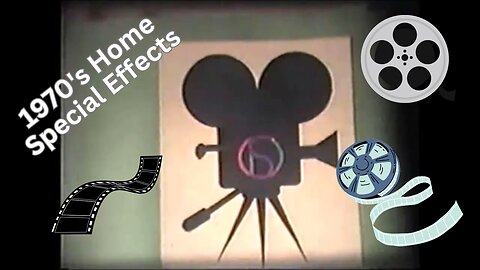 1970s Special Effects In Film For Home Movies