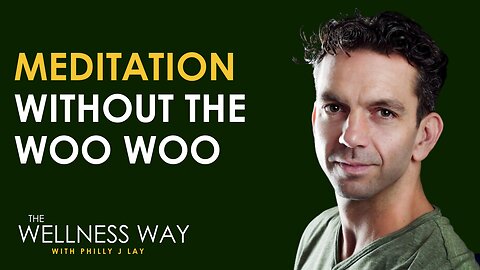 Meditation without the Woo Woo with Greg Mannion