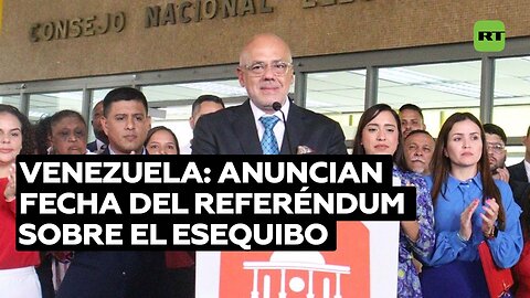 Consejo Electoral de Venezuela anuncia la fecha del referendo sobre el Esequibo