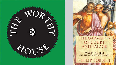 The Garments of Court and Palace: Machiavelli and the World That He Made (Phillip Bobbitt)