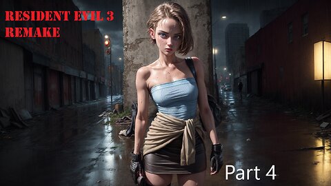 Resident Evil 3 Remake Part 4