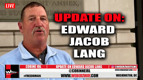 UPDATE ON: EDWARD JACOB LANG