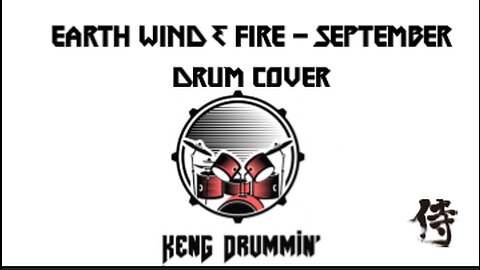 Earth Wind and Fire - September Drum Cover KenG Samurai