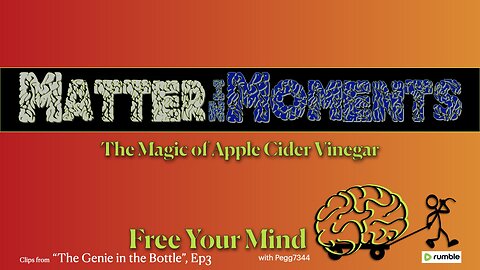 Matter In Moments: The Magic of Apple Cider Vinegar