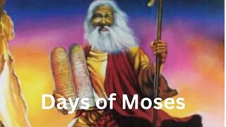 Days of Moses