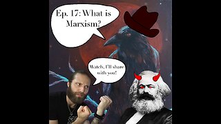 Anti-Communist Education, Part Two: What is Marxism?