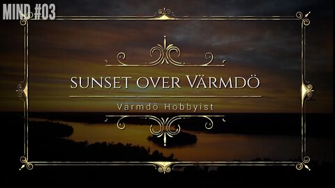 Mind #03: Sunset over Värmdö