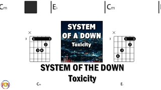 SYSTEM OF THE DOWN Toxicity FCN GUITAR CHORDS & LYRICS