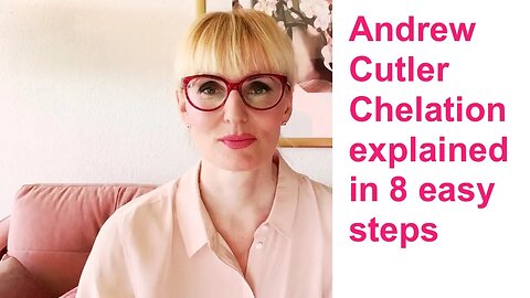 Andrew Cutler Chelation Explained (8 EASY STEPS)