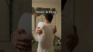 Need a hug?