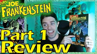 Comic Newbie Reviews Joe Frankenstein Part 1 from Nolan & Dixon SPOILERS