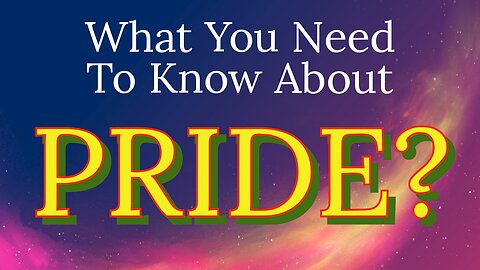 Why Is Pride A Sin?