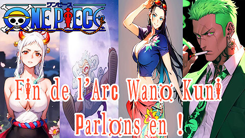 L'Arc Wano Kuni est légendaire | One Piece 1085 : La fin de l'arc wano | Fin de l'arc Wano Kuni