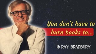 Meet RAY BRADBURY through his words and thoughts