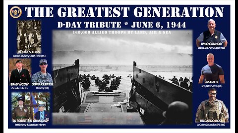 D-Day⚔️Tribute: Lessons & Inspiration of The GREATEST GENERATION, Riccardo Bosi, Derek Johnson et al